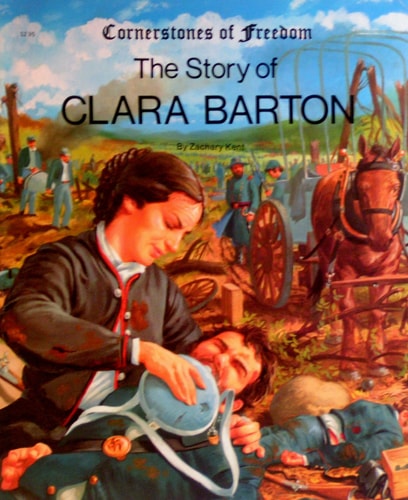 The Story of Clara Barton (Cornerstones of Freedom)