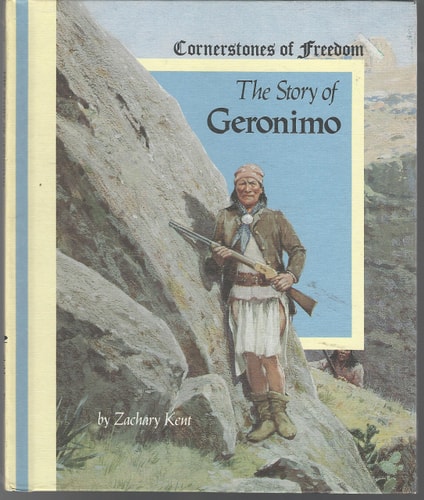 The Story of Geronimo (Cornerstones of Freedom)