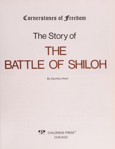 Story of the Battle of Shiloh (Cornerstones of Freedom)