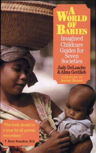 A World of Babies: Imagined Childcare Guides for Seven Societies