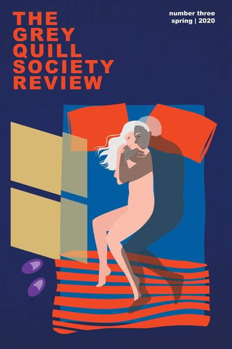 The Grey Quill Society Review: Number 3, Spring 2020