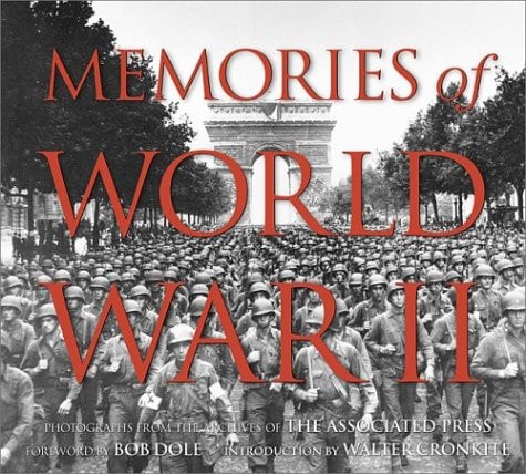 Memories of World War II: Photographs from the Archives of the Associated Press