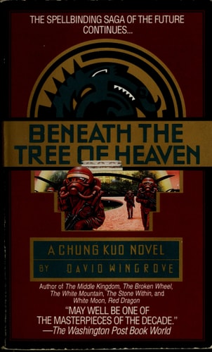 Beneath the Tree of Heaven (Chung Kuo Novel , No 5)