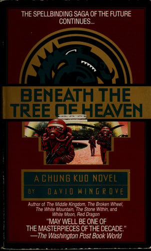 Beneath the Tree of Heaven (Chung Kuo Novel , No 5)
