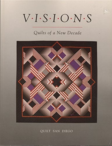 Visions: Quilts of a New Decade