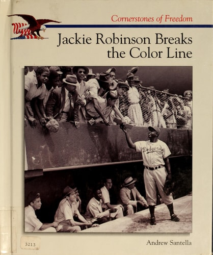 Jackie Robinson Breaks the Color Line (Cornerstones of Freedom Second Series)