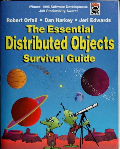 The Essential Distributed Objects Survival Guide