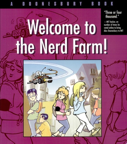 Welcome to the Nerd Farm! A Doonesbury Book (Volume 29)