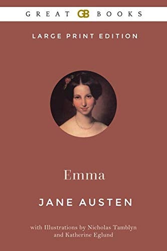Emma (Large Print Edition) by Jane Austen (Illustrated)