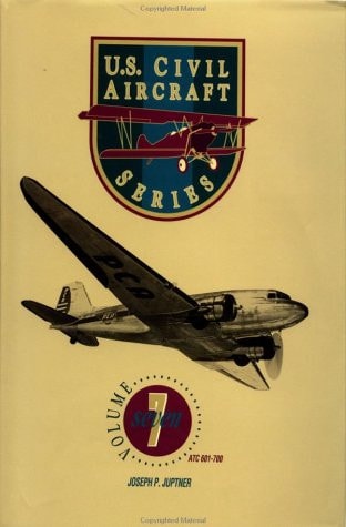 U.S. Civil Aircraft Series, Vol. 7 (ATC 601 - Atc 700)