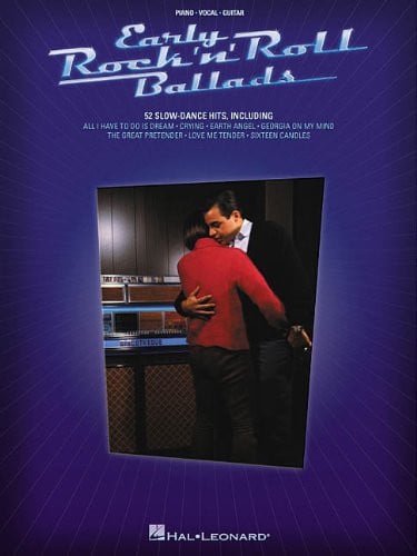 Early Rock 'n' Roll Ballads: 52 Slow-Dance Hits Piano, Vocal and Guitar Chords