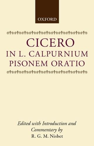 Cicero: In L. Calpurnium Pisonem Oratio (Clarendon Paperbacks)