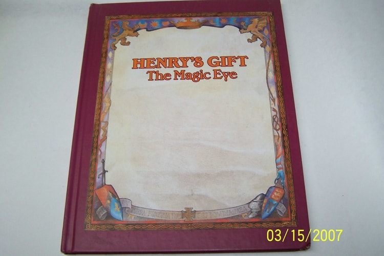 Henry's Gift: The Magic Eye
