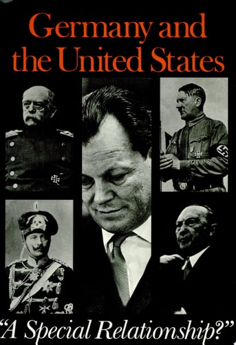 Germany and the United States: A "Special Relationship" (American Foreign Policy Library)