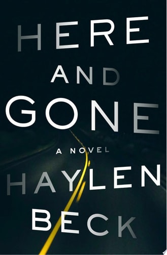 Here and Gone: A Novel