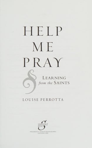 Help Me Pray: Learning From the Saints