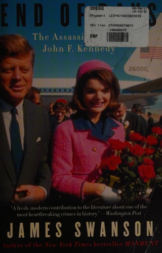 End of Days: The Assassination of John F. Kennedy