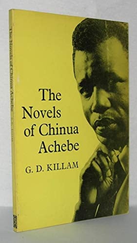THE NOVELS OF CHINUA ACHEBE
