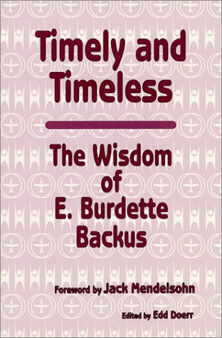 Timely and Timeless: The Wisdom of E. Burdette Backus