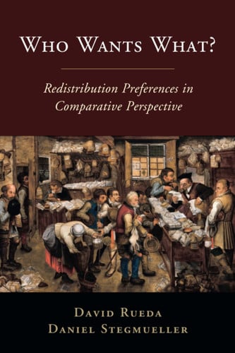 Who Wants What?: Redistribution Preferences in Comparative Perspective (Cambridge Studies in Comparative Politics)