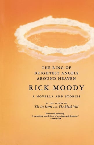 The Ring of Brightest Angels Around Heaven: A Novella and Stories