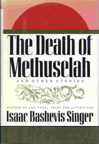 THE DEATH OF METHUSELAH AND OTHER STORIES