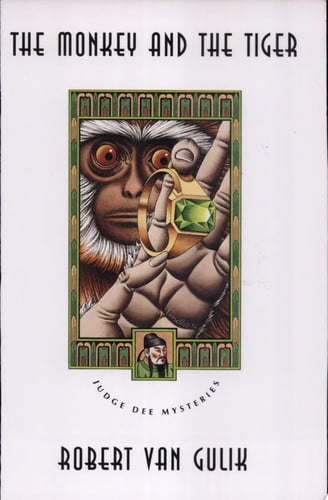 The Monkey and the Tiger: Two Chinese Detective Stories