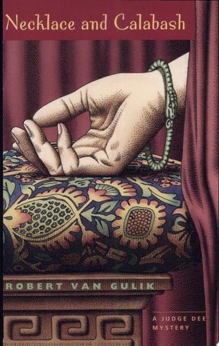 Necklace and Calabash: A Chinese Detective Story (Judge Dee Mysteries)