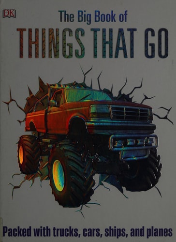 The Big Book of Things That Go (DK Big Books)