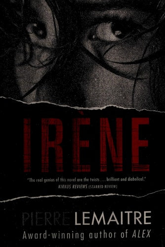 Irene: The Commandant Camille Verhoeven Trilogy (The Commandant Camille Verhoeven Trilogy (1))