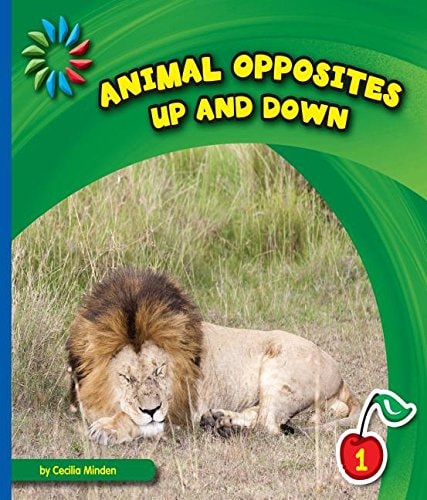 Up and Down (21st Century Basic Skills Library: Animal Opposites)