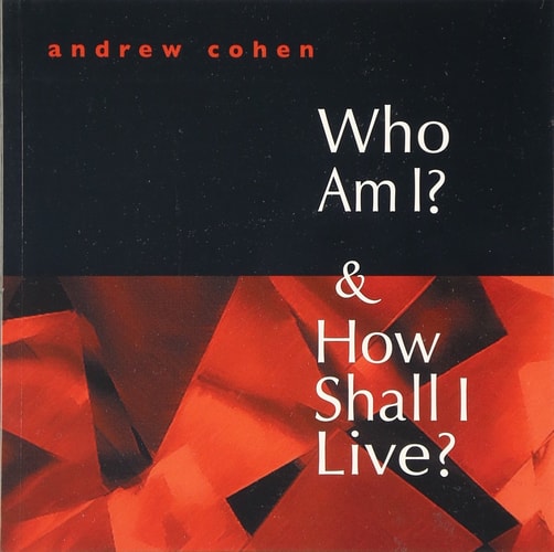 Who Am I? and How Shall I Live?