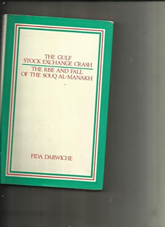 The Gulf Stock Exchange Crash: The Rise & Fall of the Souq Al-Mankh
