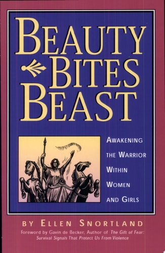 Beauty Bites Beast: Awakening the Warrior Within Women and Girls