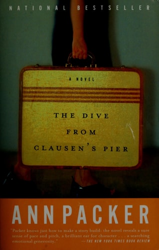 The Dive From Clausen's Pier: A Novel