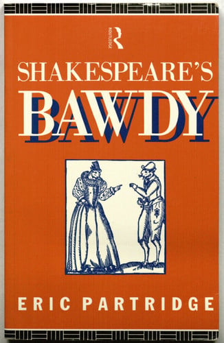 Shakespeare's Bawdy (Routledge Classics)