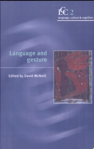 Language and Gesture (Language Culture and Cognition, Series Number 2)
