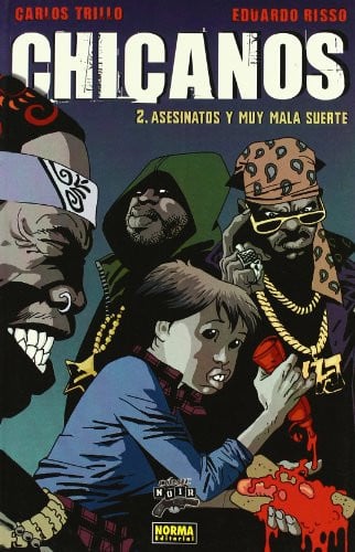 CHICANOS 2. ASESINATOS Y MUY MALA SUERTE (Spanish Edition)