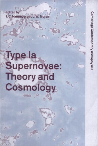 Type Ia Supernovae: Theory and Cosmology (Cambridge Contemporary Astrophysics)