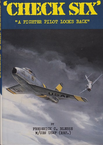 Check Six: A Fighter Pilot Looks Back