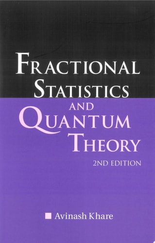 FRACTIONAL STATISTICS AND QUANTUM THEORY (2ND EDITION)