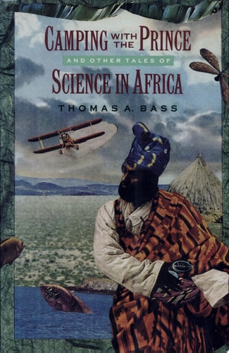 Camping With the Prince and Other Tales of Science in Africa