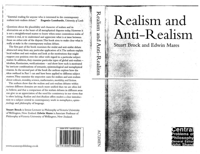 Realism and Anti-Realism (Central Problems of Philosophy)