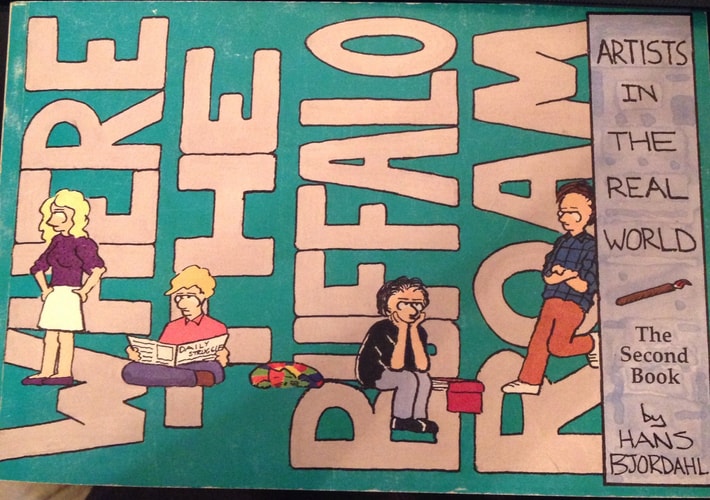 Where the Buffalo Roam Artists in The Real World the Second Book