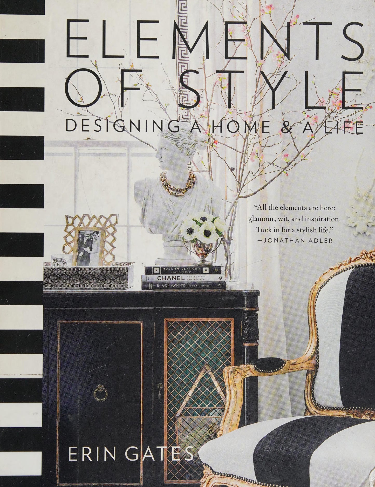 Elements of Style: Designing a Home & a Life (A Guide to Home Design)