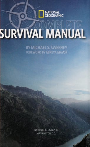 National Geographic Complete Survival Manual