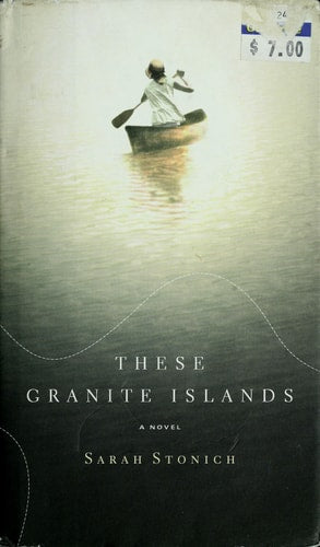 These Granite Islands: A Novel
