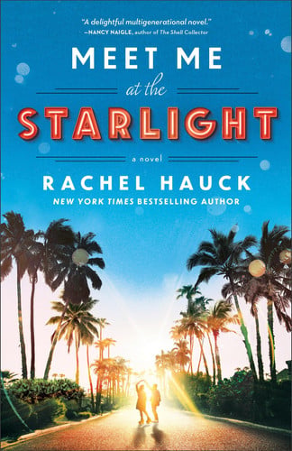Meet Me at the Starlight: (Split-Time Beach Small Town Celebrity Romance Set in the Thirties and Eighties)