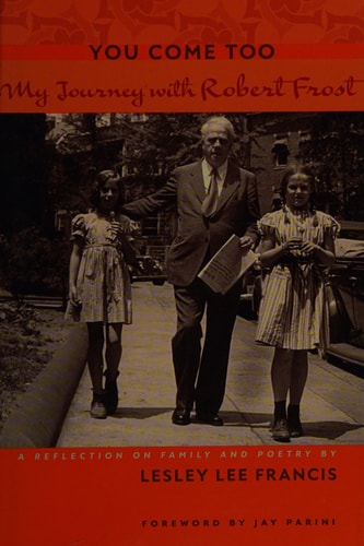 You Come Too: My Journey with Robert Frost