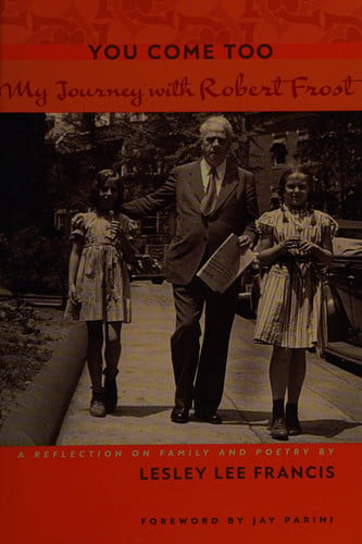 You Come Too: My Journey with Robert Frost